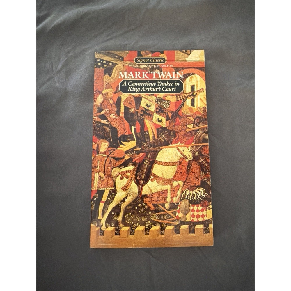 A Connecticut Yankee in King Arthur's Court (Signet Classics) by Twain, Mark, Ac